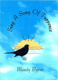Title: Sing a Song of Tuppence, Author: Mandy Byrne