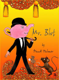 Title: Mr Blot, Author: Dandi Palmer