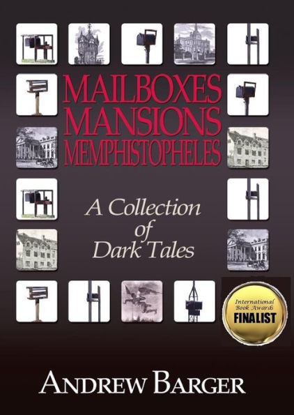 Mailboxes: Mansions - Memphistopheles: A Collection of Dark Tales