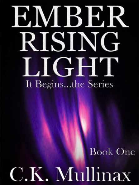 Ember Rising Light (Book One)