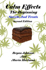 Title: Calm Effects: The Bginning! Second Edition, Author: Bryan Johnson