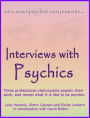Interviews with Psychics