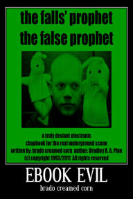 Title: The Falls' Prophet The False Prophet, Author: Brado Creamed Corn