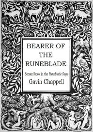 Title: Bearer of the Runeblade, Author: Gavin Chappell