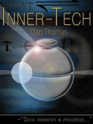 Title: Inner-Tech, Author: Dan Thomas