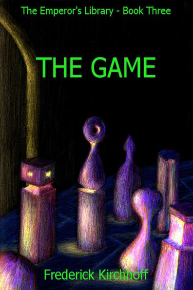 The Game (The Emperor's Library: Book Three)