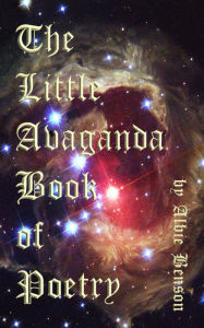 Title: The Little Avaganda Book of Poetry, Author: Albert Benson