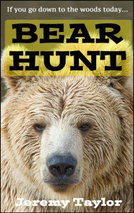 Title: Bear Hunt, Author: Jeremy Taylor