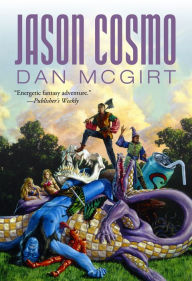 Title: Jason Cosmo, Author: Dan McGirt