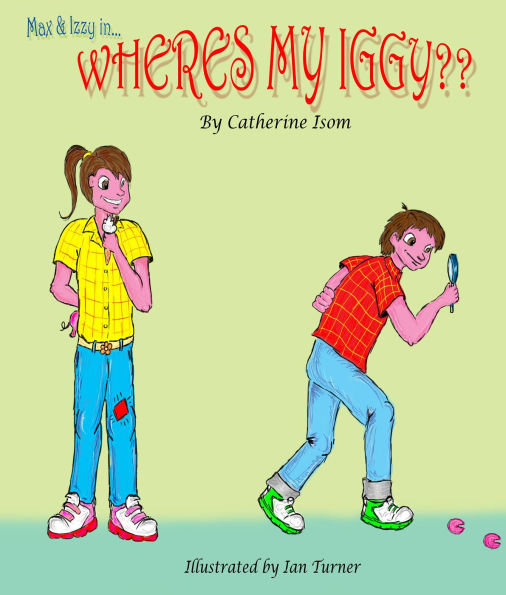 Max and Izzy in 'Wheres my Iggy?'