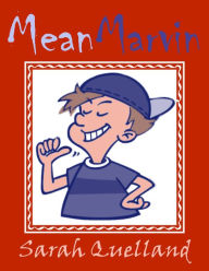 Title: Mean Marvin, Author: Sarah Quelland