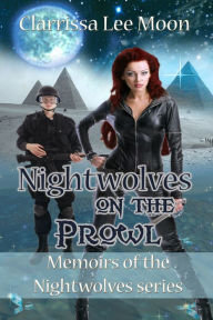 Title: Nightwolves on the Prowl, Author: Clarrissa Lee Moon