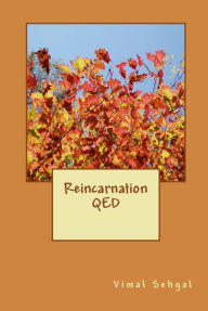 Title: Reincarnation QED, Author: Vimal Sehgal