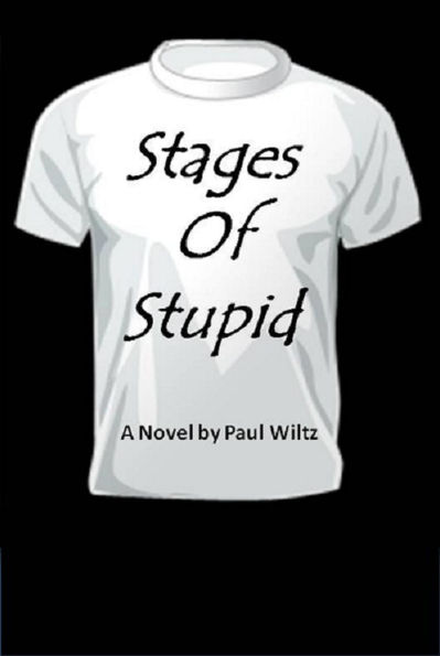 Stages of Stupid