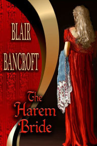 Title: The Harem Bride, Author: Blair Bancroft