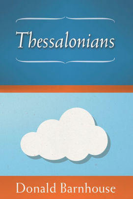 Thessalonians By Donald Barnhouse Nook Book Ebook Barnes