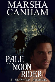 Title: Pale Moon Rider, Author: Marsha Canham