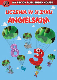 Title: Liczenie w jezyku angielskim, Author: My Ebook Publishing House