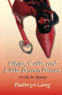 Whips, Cuffs, and Little Brown Boxes: A Lilly M. Mystery