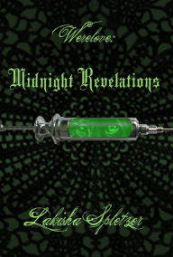 Title: Werelove #2: Midnight Revelations, Author: Lakisha Spletzer