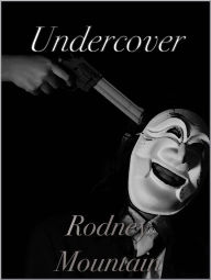 Title: Undercover, Author: Rodney Mountain