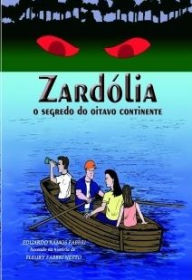 Title: Zardólia, O Segredo do Oitavo Continente ~autofilled~, Author: Eduardo Fabbri