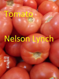 Title: Tomato, Author: Nelson Lynch