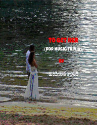 Title: To Get Her - Music Trivia (Rock Originators), Author: Melody Rose