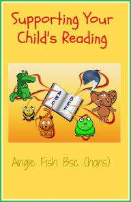 Title: Supporting Your Child's Reading, Author: Angie Fish