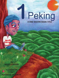 Title: 1 Peking, Author: Wayétu Moore