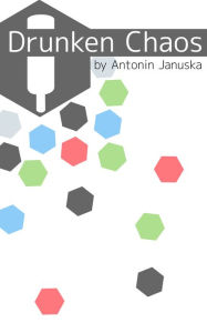 Title: Drunken Chaos, Author: Antonin Januska
