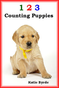 Title: 1 2 3 Counting Puppies, Author: Katie Byrde