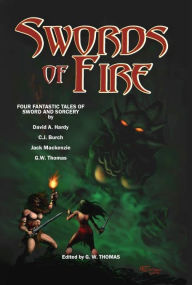 Title: Swords of Fire 1, Author: G. W. Thomas