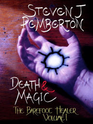 Title: Death & Magic, Author: Steven J Pemberton
