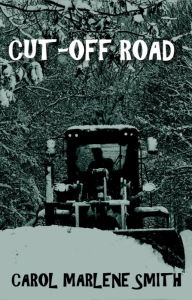 Title: Cut-Off Road, Author: Carol Marlene Smith