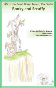 Title: Book VII: Bonky & Scruffy, Author: Michelina 