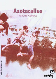 Title: Azotacalles, Author: Roberto Campos