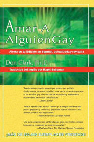 Title: Amar a Alguien Gay, Author: Don Clark