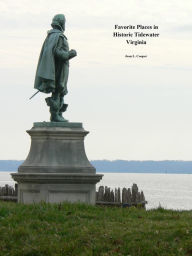 Title: Favorite Places in Historic Tidewater Virginia, Author: Jean L. Cooper