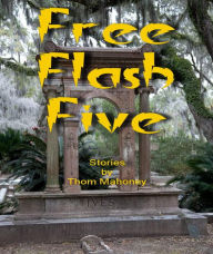 Title: Free Flash Five, Author: Thom Mahoney