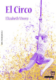 Title: El Circo, Author: Elizabeth Vivero