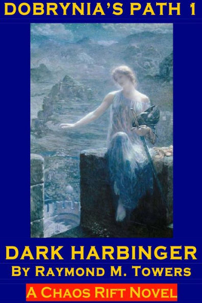 Dobrynia's Path 1: Dark Harbinger