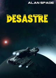 Title: Désastre, Author: Alan Spade
