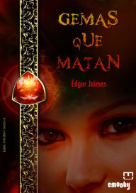 Title: Gemas Que Matan, Author: Édgar Jaimes