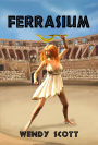Ferrasium. (The Windflowers Trilogy, #1)