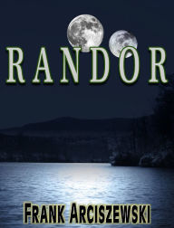 Title: Randor, Author: Frank Arciszewski