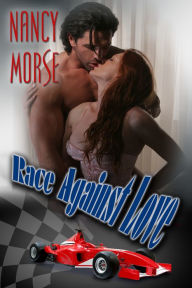 Title: Race Against Love, Author: Nancy Morse