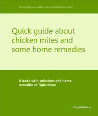Title: Quick guide about chicken mites and some home remedies, Author: Granja Online