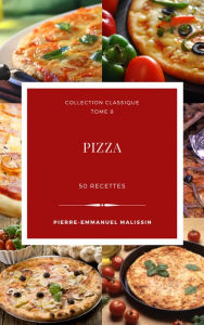 Title: Pizza 50 recettes, Author: Pierre-Emmanuel Malissin