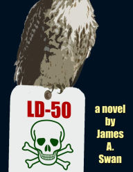 Title: LD-50, Author: James Swan